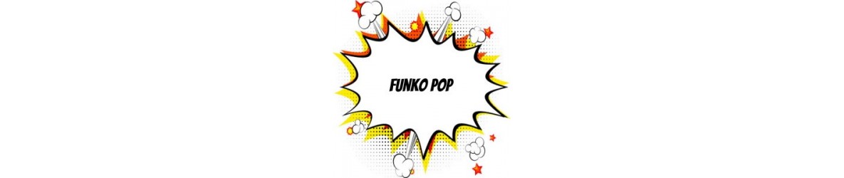 Notre Boutique Funko Pop Manga, Comics et Pop Culture
